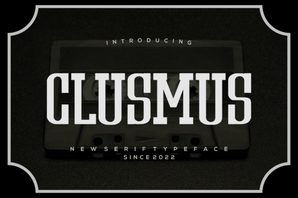 Clusmus: A Unique Display Font for Handmade Creations